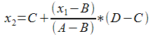 x2=C+(x1-B)/(A-B)*(D-C)